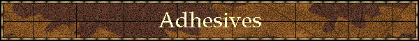 Adhesives