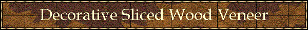 Decorative Sliced Wood Veneer